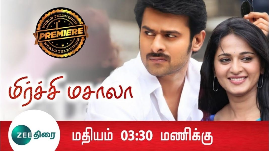 Watch Mirchi Masala Tamil Dubbed (WTP) World Television Premiere On Zee