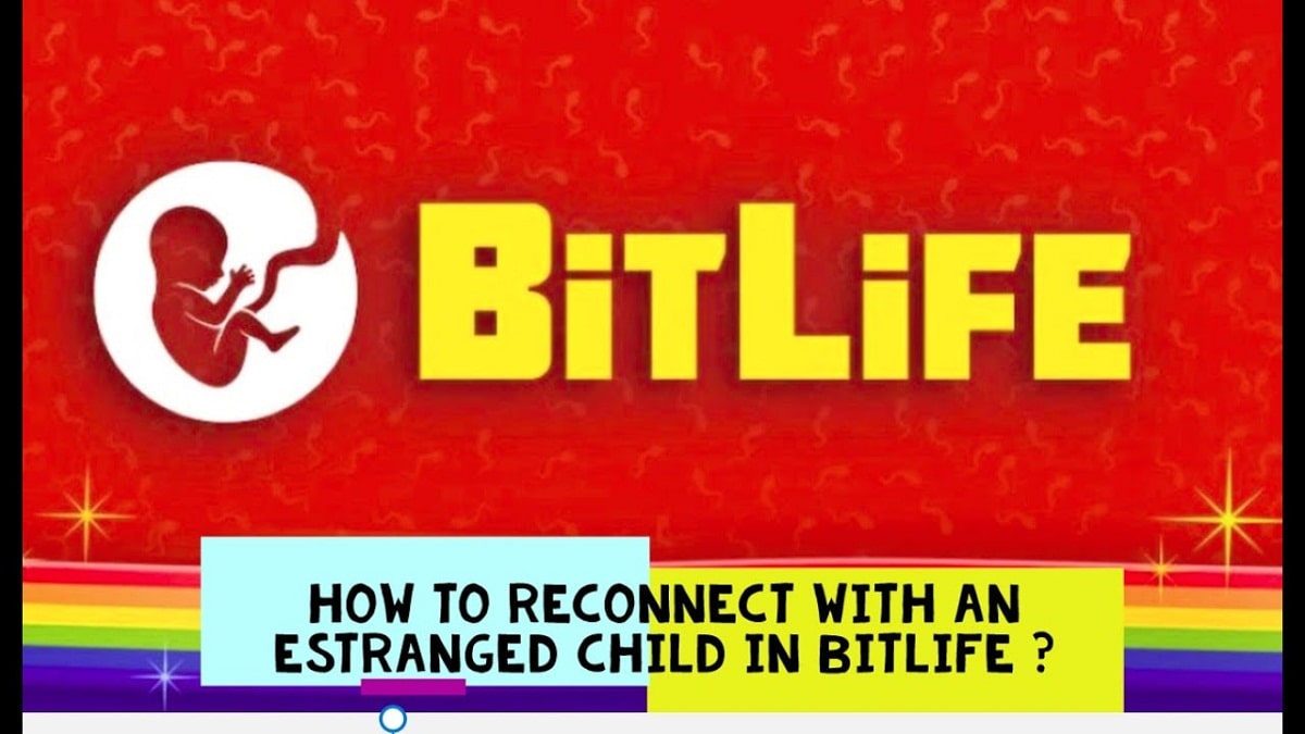 How To Reconnect With Your Kid In Bitlife How To Reconnect With Your Kid In Bitlife