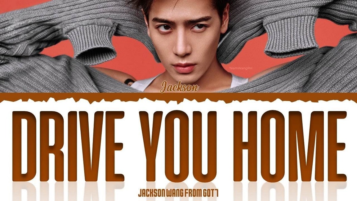 Drive You Home Jackson Wang